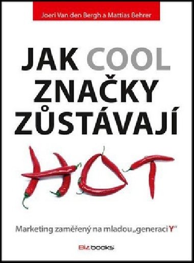Jak cool znaky zstavaj - Joeri Van den Bergh; Mattias Behrer