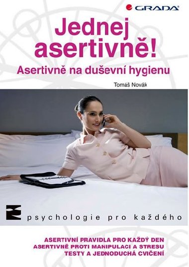 Jednej asertivn! - Asertivn na duevn hygienu - Tom Novk