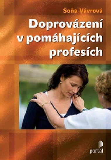 Doprovzen v pomhajcch profesch - Soa Vvrov