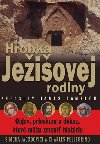 Hrobka jeiovej rodiny - Simcha Jacobovici; Charles Pellegrino
