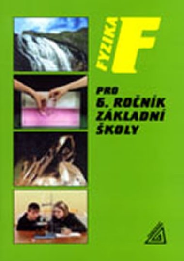 Fyzika pro 6 r. z - Rena Kolov; Ji Bohunk