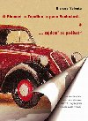 O blumovi, o topolinu, o panu svobodovi... - Richard Valenta