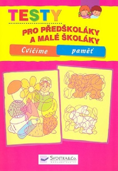 Testy pro pedkolky a mal kolky cvime pam - neuveden