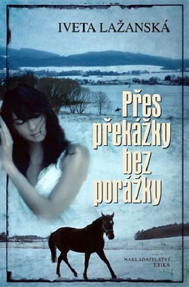 Přes překážky bez porážky - Iveta Lažanská