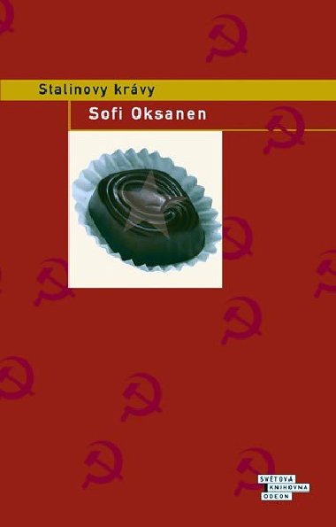 Stalinovy krvy - Sofi Oksanen