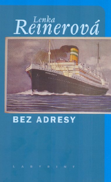 Bez adresy - Lenka Reinerov