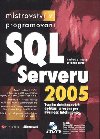 Mistrovstv v programovn sql serveru 2005, - Andrew J. Brust