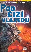 Wing commander 6: pod ciz vlajkou - Christopher Stasheff; William Forstchen