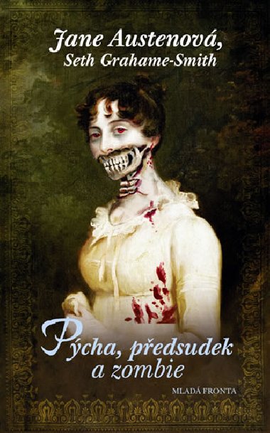 Pcha, pedsudek a zombie - Jane Austenov; Seth Grahame-Smith