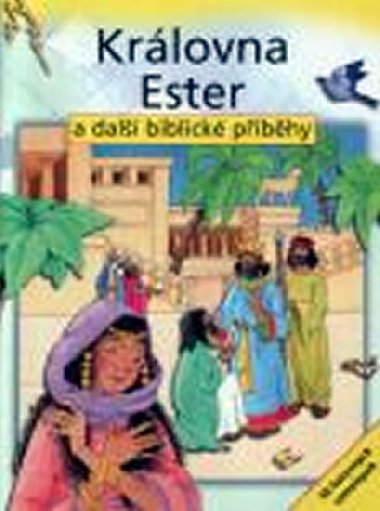 Krlovna ester a dal biblick pbhy - Wrightov S.A.