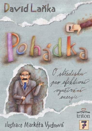 Pohdka o stedisku pro efektivn vyuvn energie - David Laka