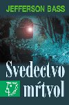 Svedectvo mtvol - Jefferson Bass