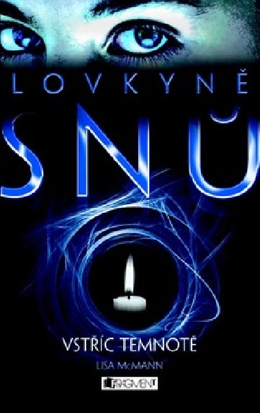 Lovkyně snů 2 – Vstříc temnotě - Lisa McMann