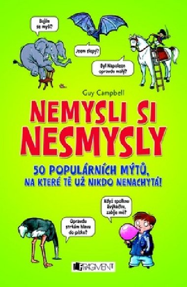Nemysli si nesmysly - Guy Campbell