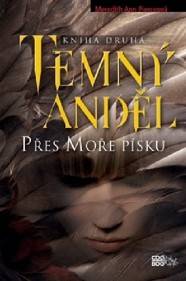 Přes Moře písku Temný anděl - Kniha druhá - Meredith Ann Pierceová