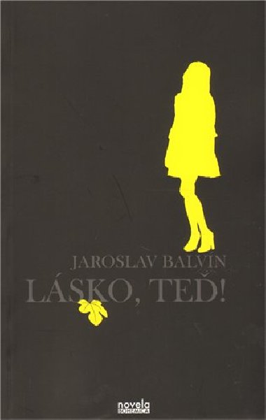 Lsko, te! - Balvn Jaroslav
