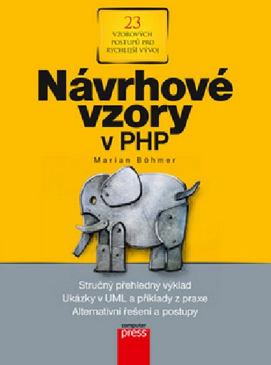Nvrhov vzory v PHP - Marian Bhmer