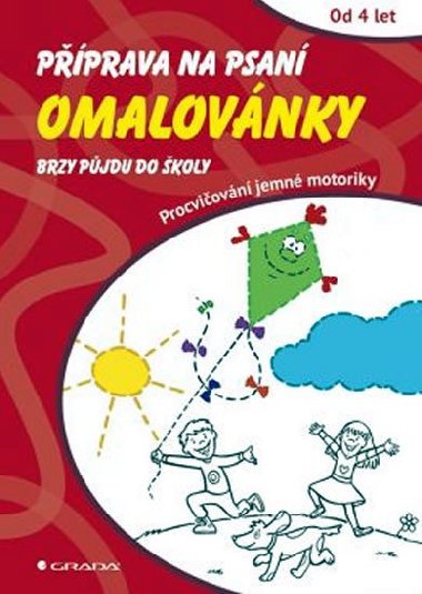 Pprava na psan – Omalovnky Brzy pjdu do koly - 