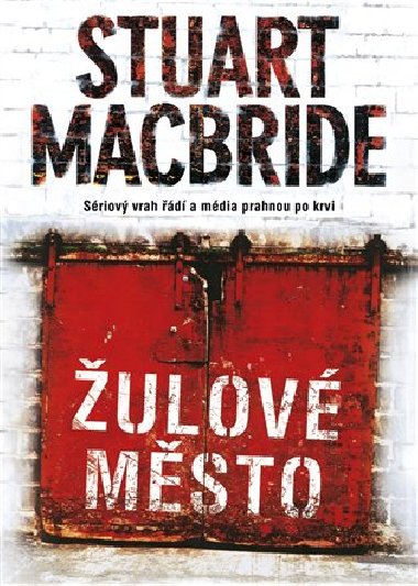 ulov msto - Stuart MacBride