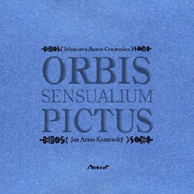 Orbis sensualium pictus - Jan Amos Komensk