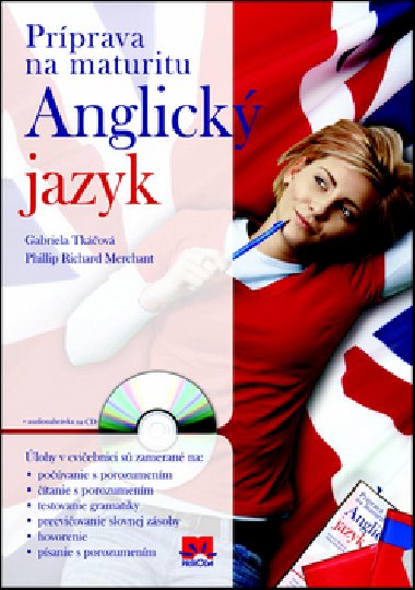Prprava na maturitu z anglickho jazyka - Gabriela Tkov; Philip Richard Merchant
