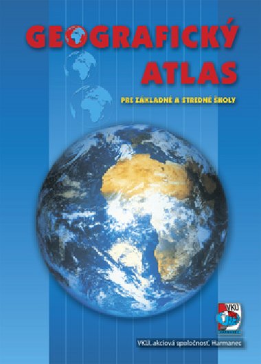 Geografick atlas pre zkladn a stredn koly - Ladislav Tolmi; Alfonz Gajdo