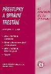 Pestupky a sprvn trestn - Eva Horzinkov; Betislav echmnek