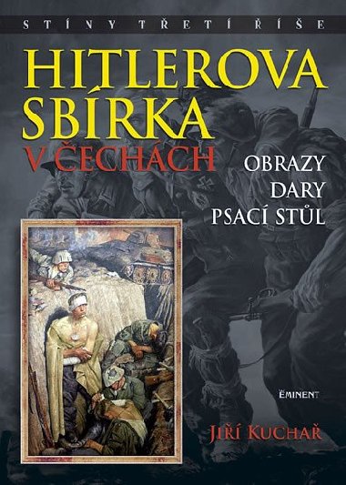 Hitlerova sbrka v echch - Obrazy, dary, psac stl - Ji Kucha