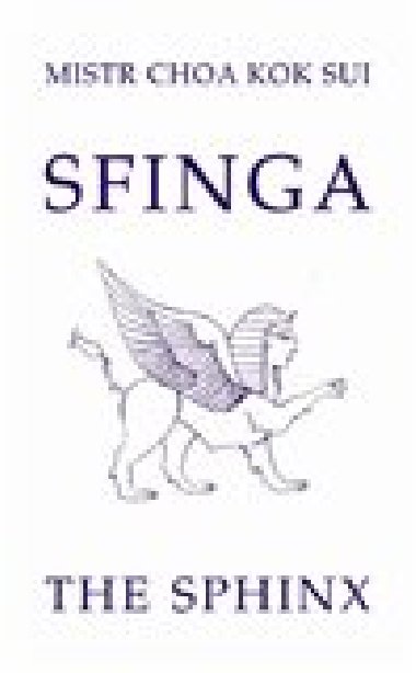 Sfinga / The Sphinx - Kok Sui Mistr Choa