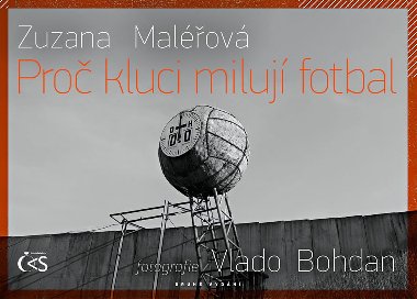 Pro kluci miluj fotbal - Zuzana Malov