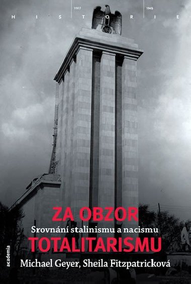 Za obzor totalitarismu - Sheila Fitzpatrick; Michael Geyer
