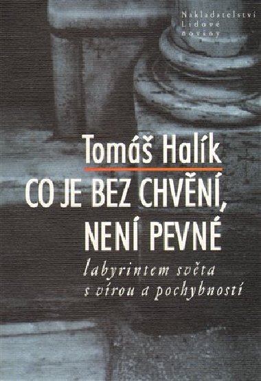 Co je bez chvn, nen pevn - Tom Halk