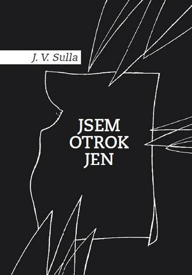 Jsem otrok jen - J.V. Sulla