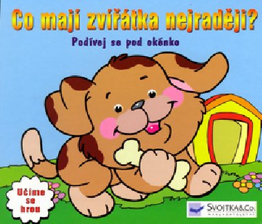 Co maj zvtka nejradji - 