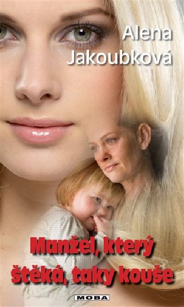Manžel, který štěká, taky kouše - Alena Jakoubková