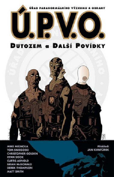 .P.V.O. 1 - Dutozem a dal povdky - vz. - Mike Mignola
