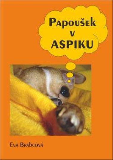 Papouek v aspiku - Eva Brabcov