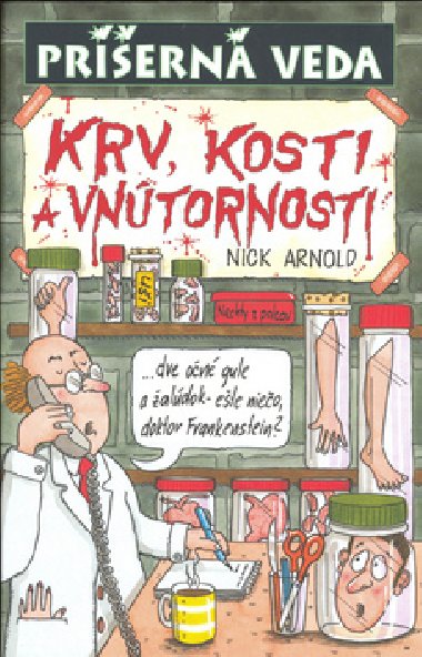 Krv, kosti a vntornosti - Nick Arnold