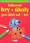 Zbavn hry a koly pro dti od 6 let - Ivana Markov