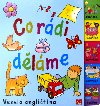 Co rdi dlme - Stuart Trotter; Moira Butterfield