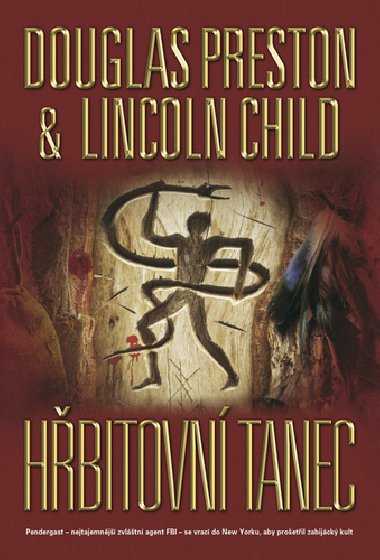 Hbitovn tanec - broovan vydn - Douglas Preston; Lincoln Child