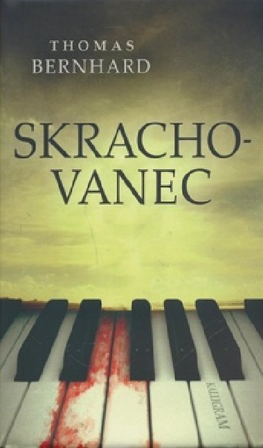 Skrachovanec - Thomas Bernhard