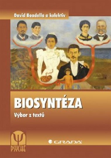 Biosyntza - Vbor z text - David Boadella; Jacqueline A. Carletonov; Esther Frankelov