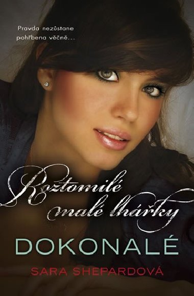 Roztomilé malé lhářky 3 - Dokonalé - Sara Shepardová