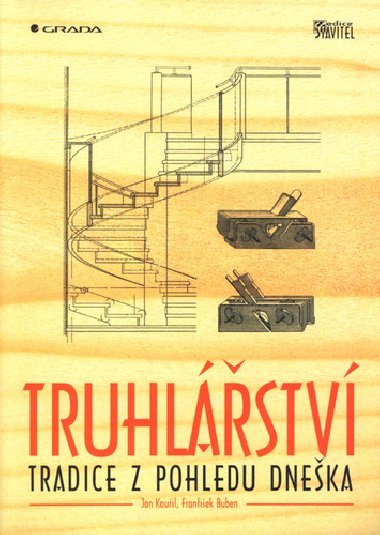 Truhlstv - Jan Kouil; Frantiek Buben