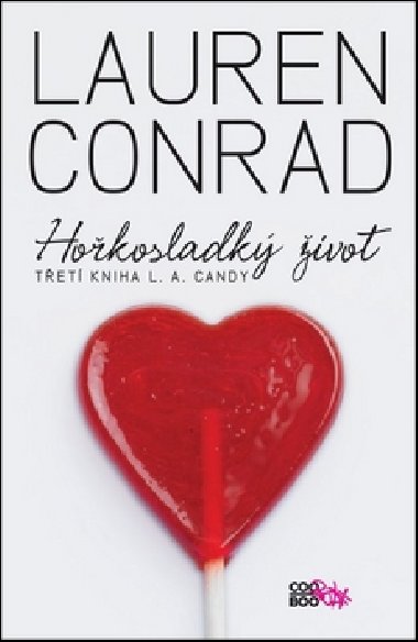 Hokosladk ivot - Lauren Conrad