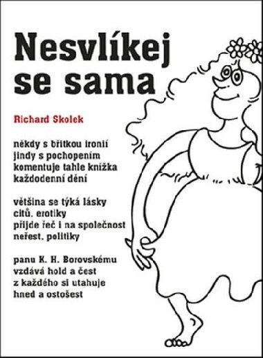 Nesvlkej se sama - Richard Skolek