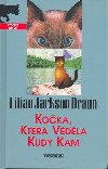 Koka, kter vdla kudy kam - Lilian Jackson Braun